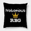 Notorious Rbg Pillow KM