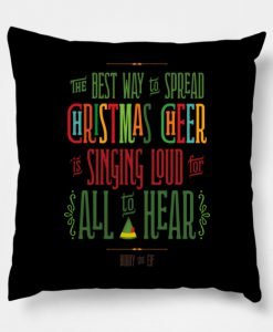 The Best Way to Spread Christmas Cheer Pillow KM