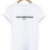 1 844 Gimme Pizza T-Shirt KM