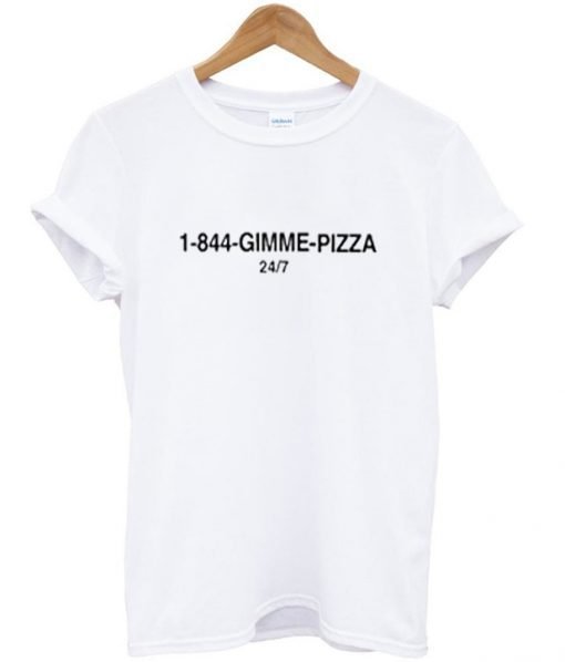 1 844 Gimme Pizza T-Shirt KM