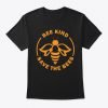 Bee Kind Save Bees T Shirt KM