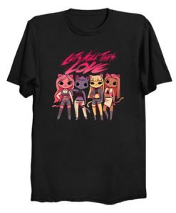 Let's kill this love Kpop Cats T Shirt KM