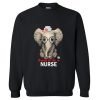 Proud To Be A Nurse Funny Elephant Cute Nurse Sweatshirt KM