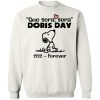 Que Sera Sera Doris Day 1922 Forever Sweatshirt KM