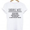 Sasshole Wife T Shirt KM