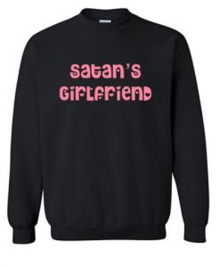 Satan’s Girlfriend Sweatshirt KM