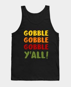 Thanksgiving - Gobble Gobble Y'all Tank Top KM