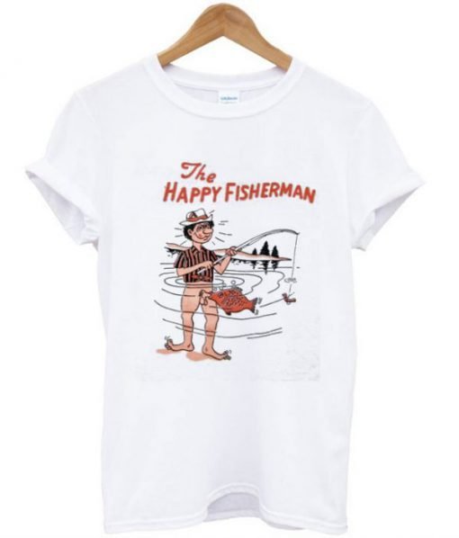 The Happy Fisherman T Shirt KM