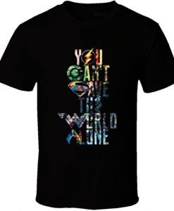 You Cant Save The World T-Shirt KM