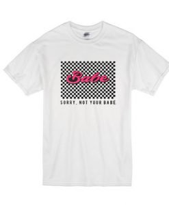 Checkered Sorry Not Your Babe T-Shirt KM