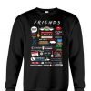 Friends Tv Show Quotes Inspired All In One Sweatshirt KM