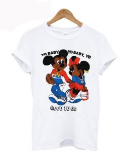 Mickey Minnie Yo Baby Yo Baby Good To Go T-Shirt KM