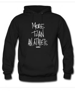 More Than An Athlete Hoodie KM