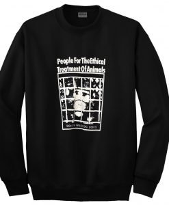 People For The Ethical Treatment Of Animals Sweatshirt KM