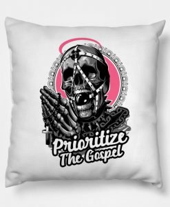 Prioritize The Gospel Love For Religion Shirt Pillow KM