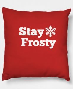 Stay Frosty Pillow KM