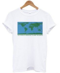 The World’s Greatest Planet On Earth T Shirt KM