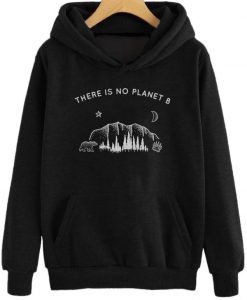 There is No Planet B Hoodie KM
