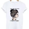 When I think about books I touch my shelf T-Shirt KM