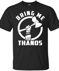 Bring Me Thanos T-Shirt KM