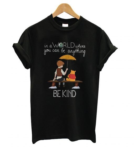 Disney Christopher Robin And Pooh World Be Kind T Shirt KM