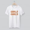 Girls Need To Support Girls Graphic T Shirt KM