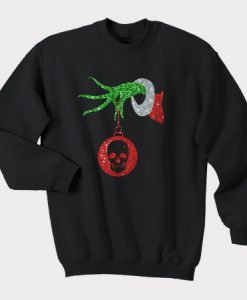 Grinch hand holding skull Christmas Sweatshirt KM