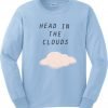 Head in the clouds sweatshirt KM