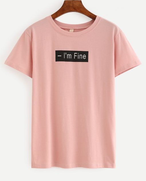 I’m Fine T-Shirt KM