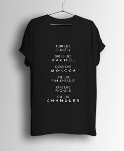 Joey Tribbiani Friends Quote T Shirt KM