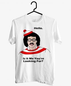 Lionel Richie Hello Is It Me You’Re Looking For T-Shirt KM