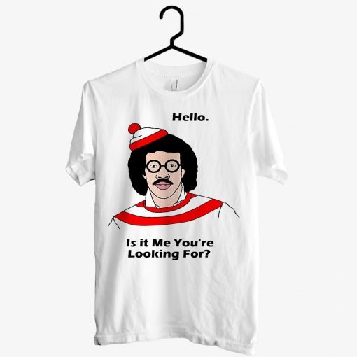 Lionel Richie Hello Is It Me You’Re Looking For T-Shirt KM