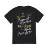 November girl I may not be perfect but Jesus thinks I’m to die for T Shirt KM