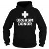Orgasm Donor Hoodie KM