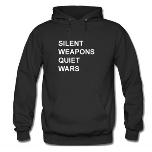 Silent Weapons Quiet Wars Hoodie KM