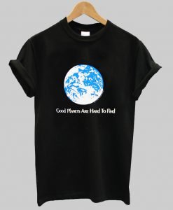 1981 Good Planets Are Hard To Find T Shirt KM