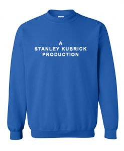 A Stanley Kubrick Production Sweatshirt KM