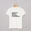 Anthony Rizzo Is Good At Baseball T Shirt KM