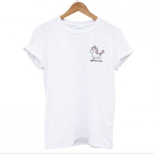 Born To Be Wild Little Unicorn T-Shirt KM
