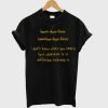I Dont Know What You Heard But Whatever It Is Jefferson Started It T-Shirt KM