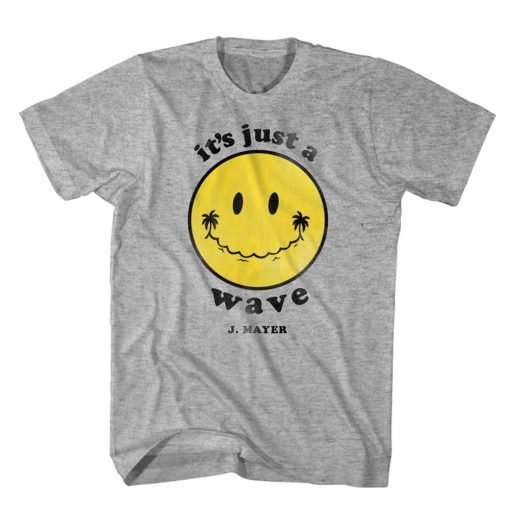 It’s Just A Wave T-Shirt KM