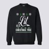 Lit As a Christmas Tree Sweatshirt KM