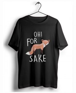 Oh for fox sake T-Shirt KM