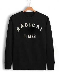 Radical Times Sweatshirt KM