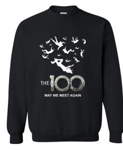 The 100 May We Meet Again Sweatshirt KM