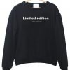 limited edition sweatshirt KM
