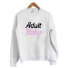 Adult Baby Sweatshirt KM
