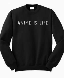 Anime My Life Sweatshirt KM
