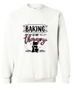 Baking Is My Therapy Sweatshirt KM