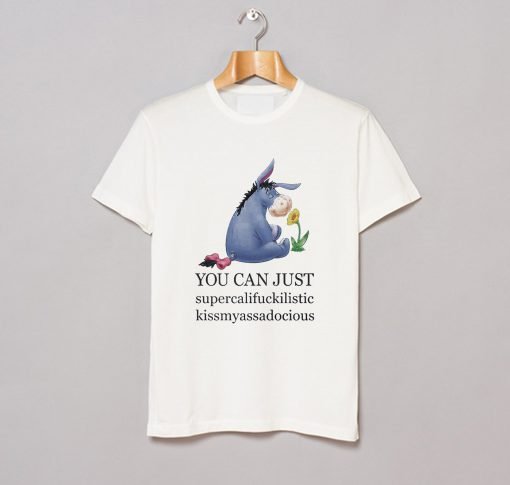 Disney Eeyore supercalifuckilistic T-Shirt KM